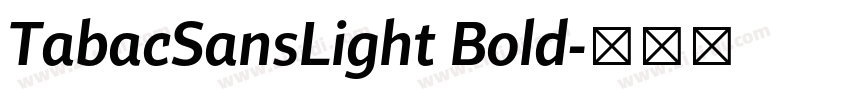 TabacSansLight Bold字体转换
